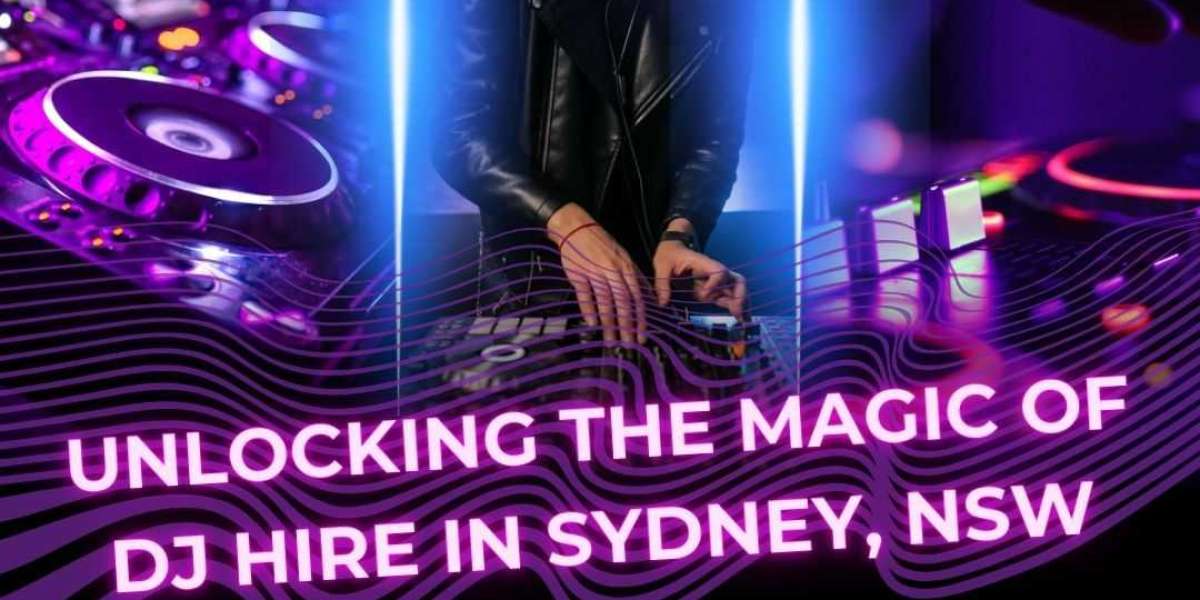 Unlocking the Magic of DJ Hire in Sydney, NSW