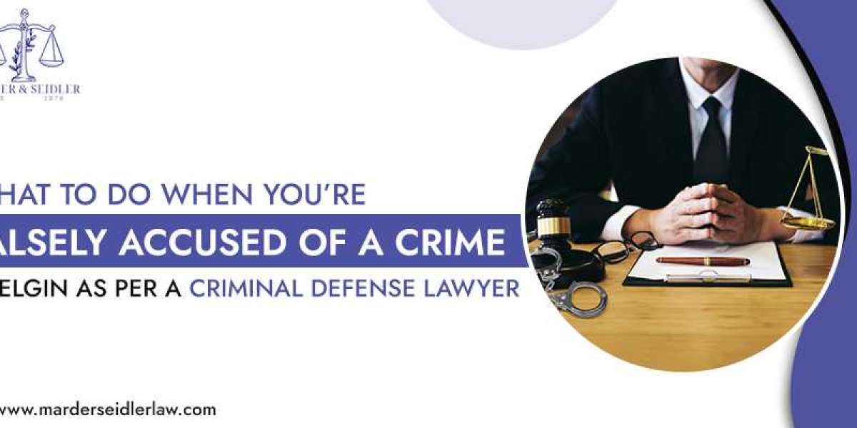 What to do when you’re falsely accused of a crime in Elgin as per a Criminal Defense Lawyer