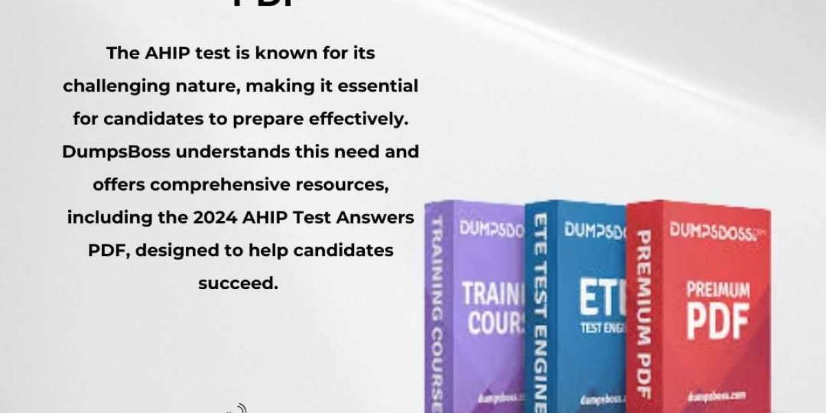 How DumpsBoss Can Help You Succeed with the 2024 Ahip Test Answers PDF