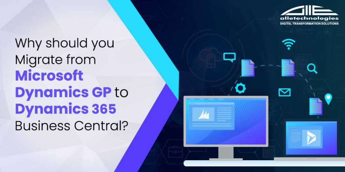 Why Should You Migrate from Microsoft Dynamics GP To Dynamics 365 Business Central?