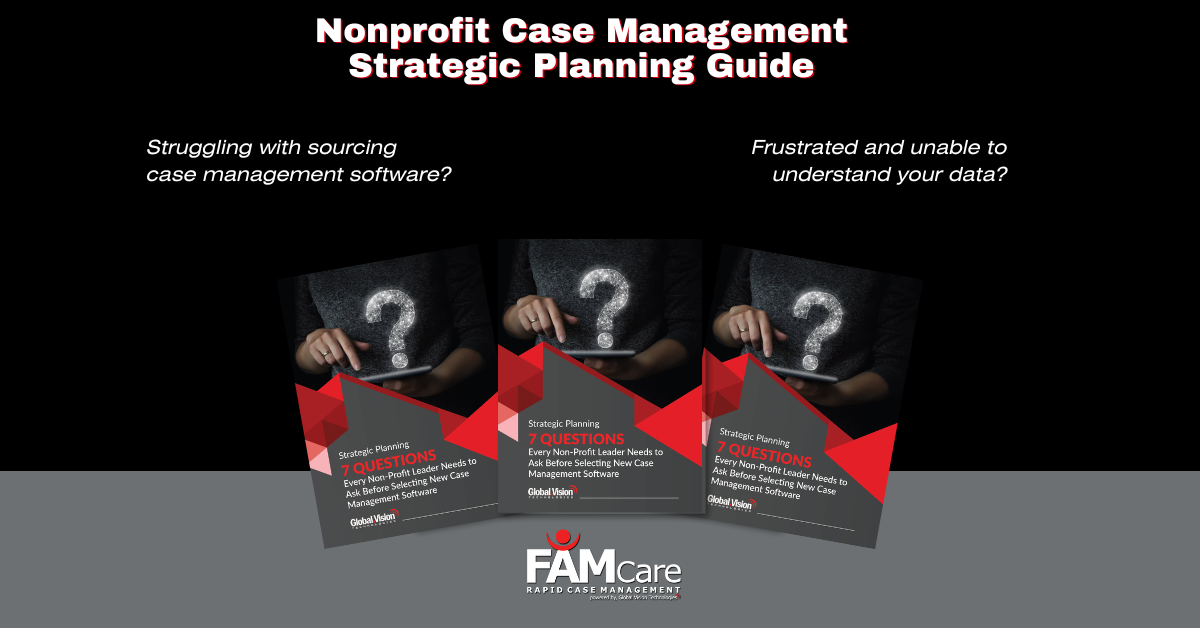 Finding the Perfect Fit:  How to Source the Best Case Management Solution for your Nonprofit