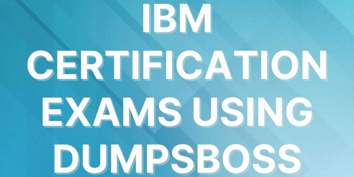 How DumpsBoss Can Help You Pass IBM Certification Exams with Confidence