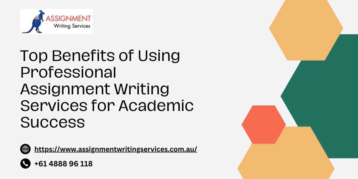 Top Benefits of Using Professional Assignment Writing Services for Academic Success