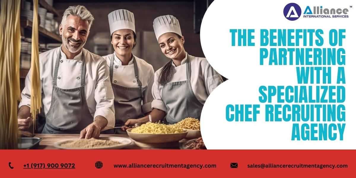 The Benefits of Partnering with a Specialized Chef Recruiting Agency