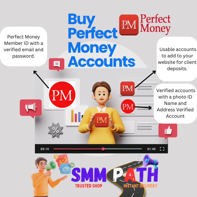 Buy Perfect Money Accounts - SMM PATH