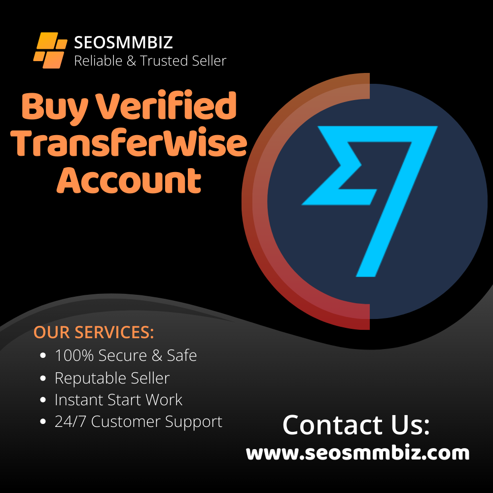 Buy Verified TransferWise Account - 100% best Wise Account USA,UK,CA