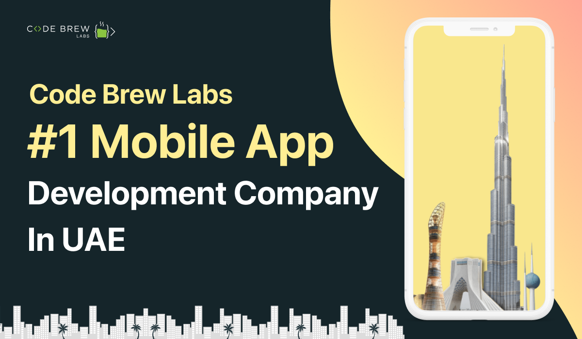 Code Brew Labs Named the Top Custom Mobile App Development Company in Dubai | by Salma Ali | Nov, 2024 | Medium