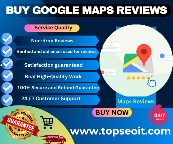 Buy Google Maps Reviews - Top SEO IT