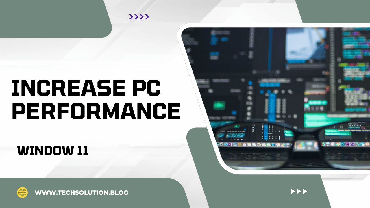 7 Tips To Increase PC Performance In Windows 11?