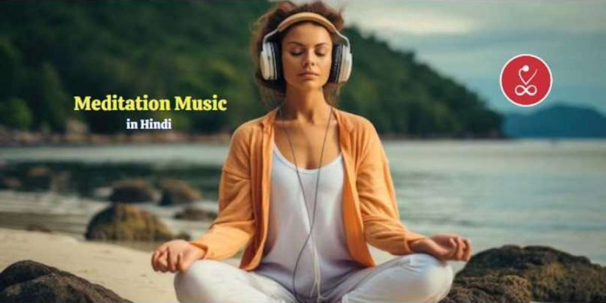 अपने लिए सही Meditation Music कैसे चुनें?