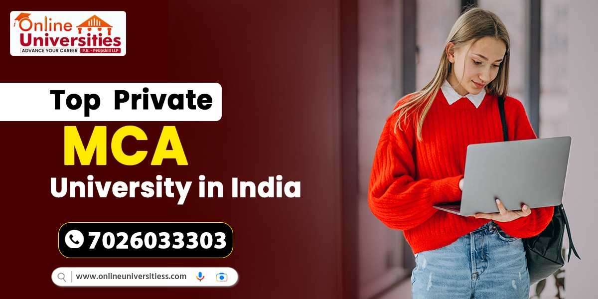 Top Private MCA University in India: Providing Excellence in Education