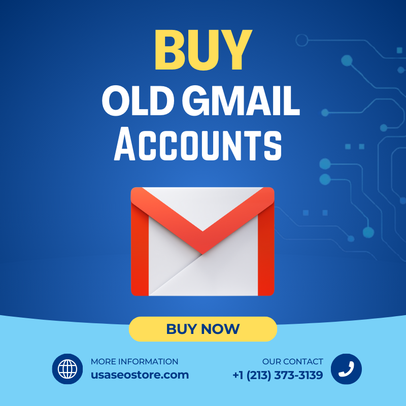 Buy Old Gmail Accounts - Aged and New With Affordable Price