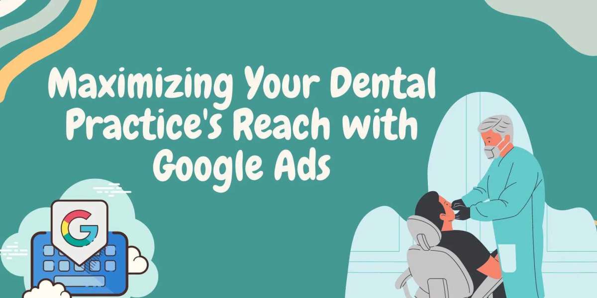 How can Google Ads help dentists attract more local patients?