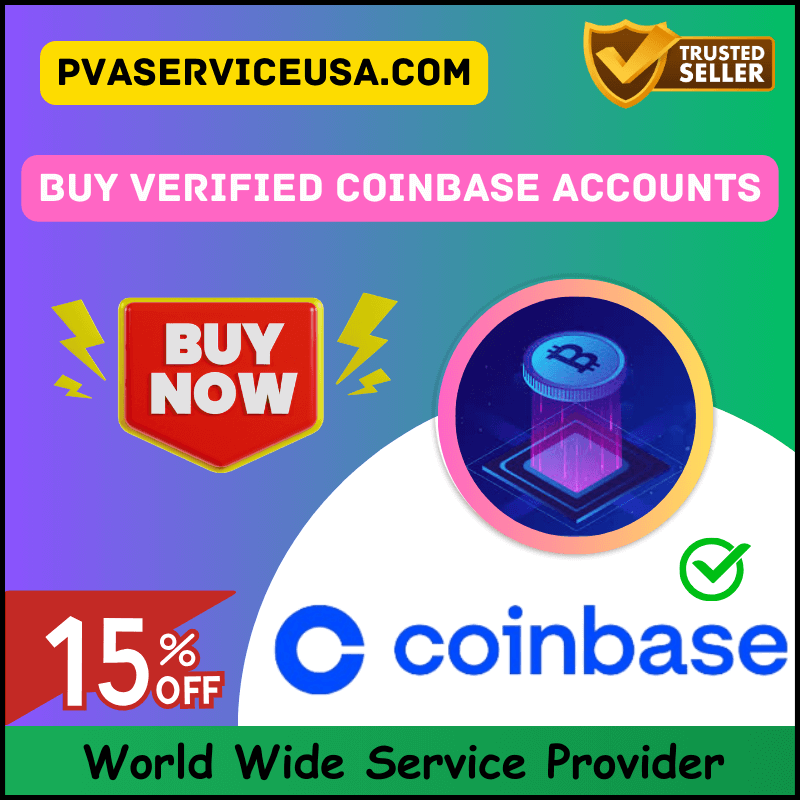 Buy Verified Coinbase Accounts - 100% Fully Verified Accounts