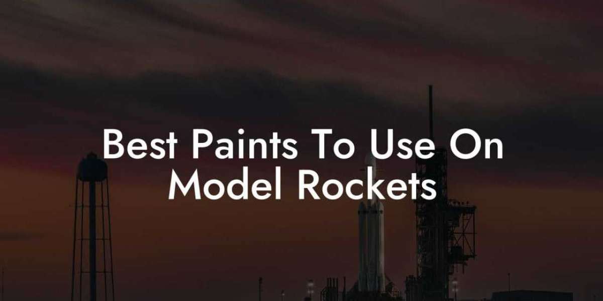 Best Model Rocket Paint: Top Colors and Tips for a Stunning Finish