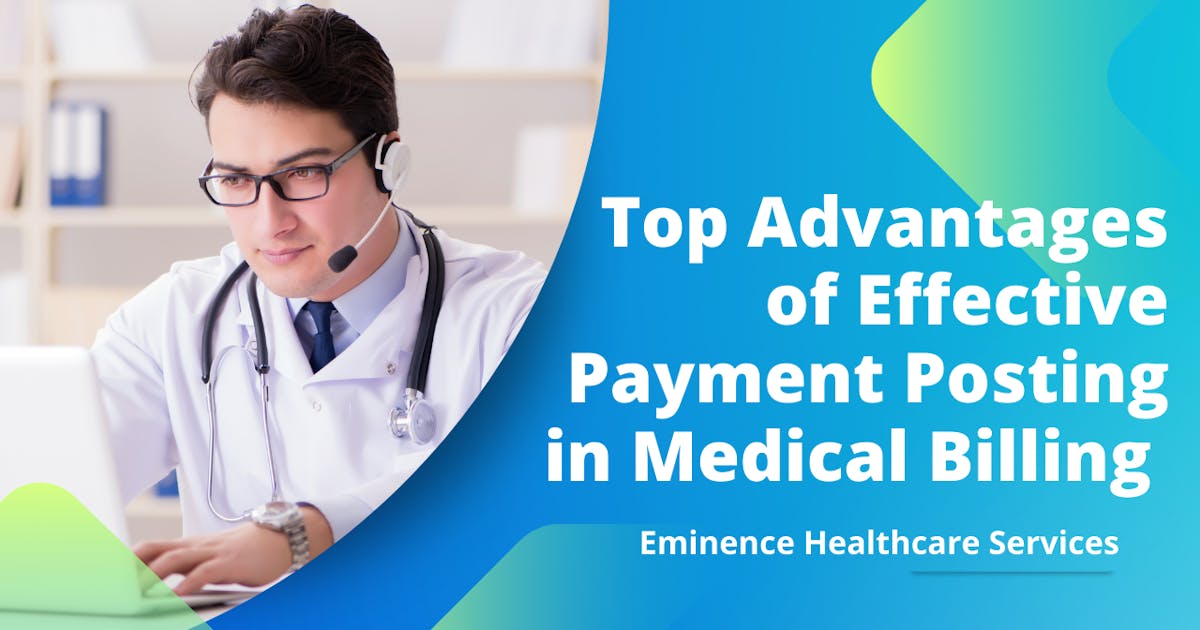 Top Advantages of Effective Payment Posting in Medical Billing