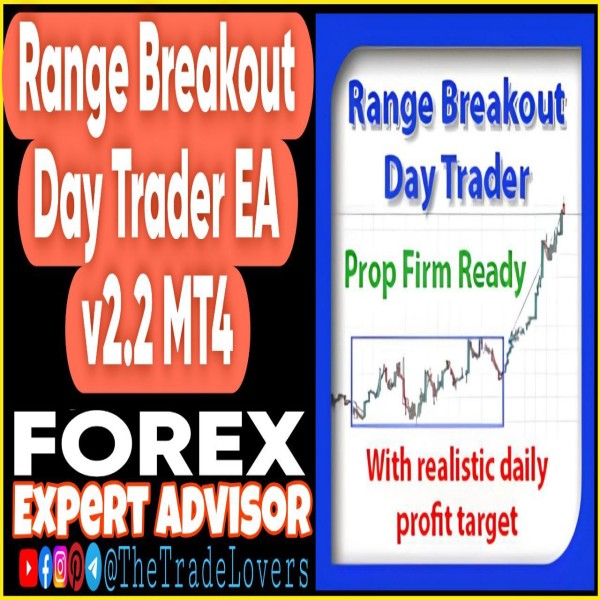 Range Breakout Day Trader EA V2.2 MT4 (Works on Build 1430+) | Forex Robot | MT4 Expert Advisor - The Trade Lovers