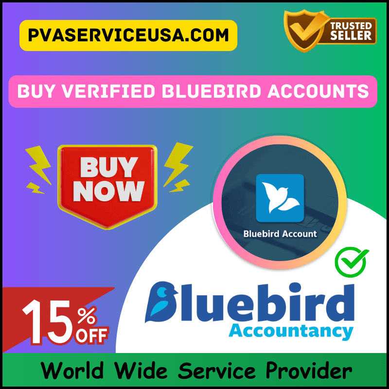 Buy Verified Bluebird Accounts - 100% Safe, Stable & verified