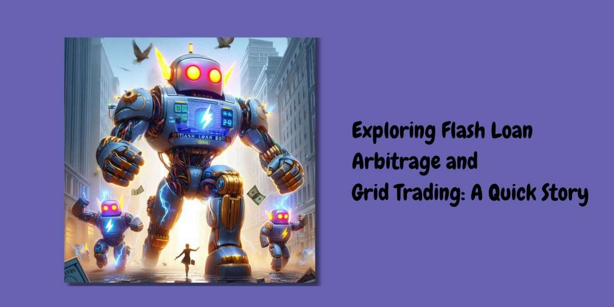 Exploring Flash Loan Arbitrage and Grid Trading: A Quick Story