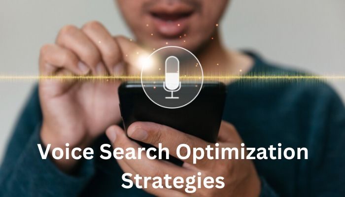 Voice Search Optimization: Strategies to Follow in 2024