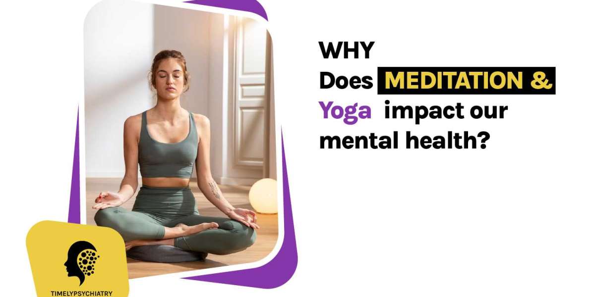 How Does Meditation and Yoga Impact Our Mental Health?