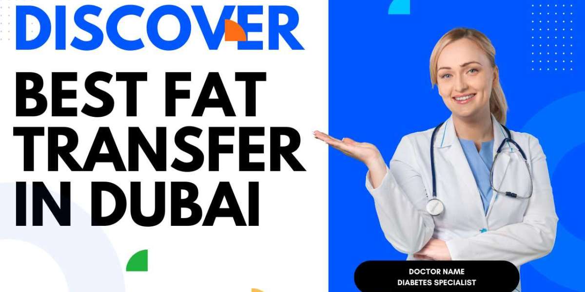 Discover One of the Best Fat Transfer in Dubai