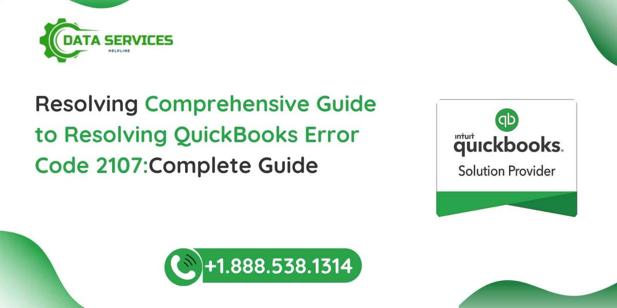 Comprehensive Guide to Resolving QuickBooks Error Code 2107