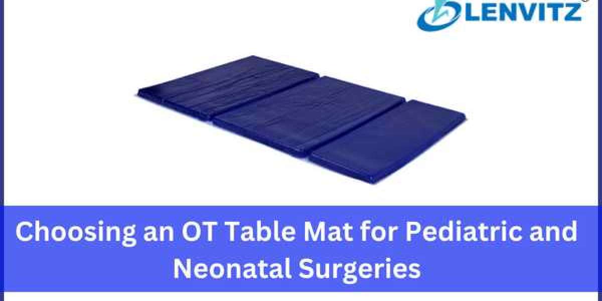 Choosing an OT Table Mat for Pediatric and Neonatal Surgeries