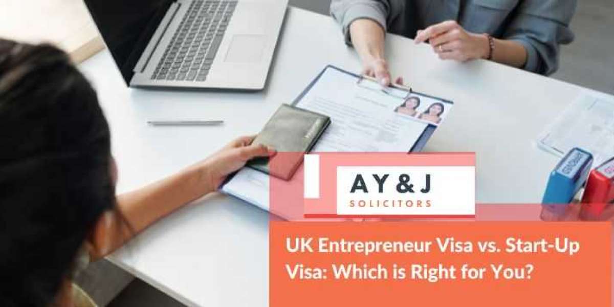 UK Entrepreneur Visa vs. Start-Up Visa: Which is Right for You?