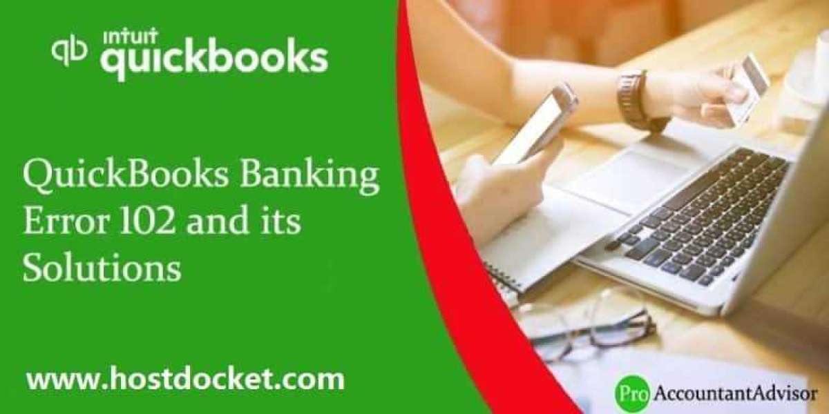 How to Fix QuickBooks Banking Error 102?