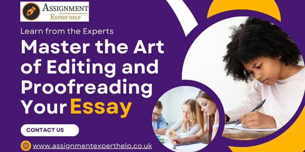 Master the Art of Editing and Proofreading Your Essay