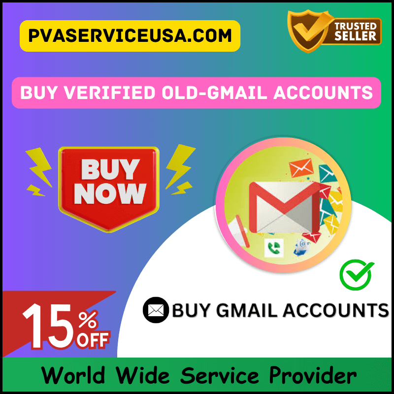 Buy Old Gmail Accounts - Old Or New, 100% PVA Verified Accounts