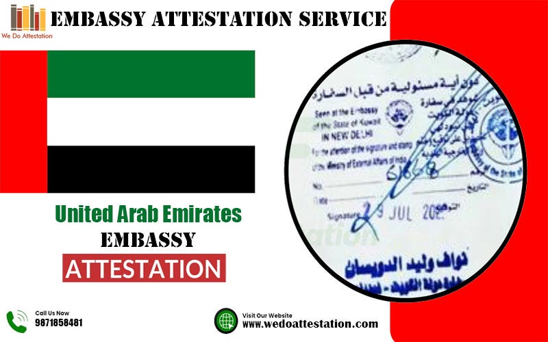 UAE Embassy Attestation Service: A Complete Guide | by Amit Shukla | Jan, 2025 | Medium