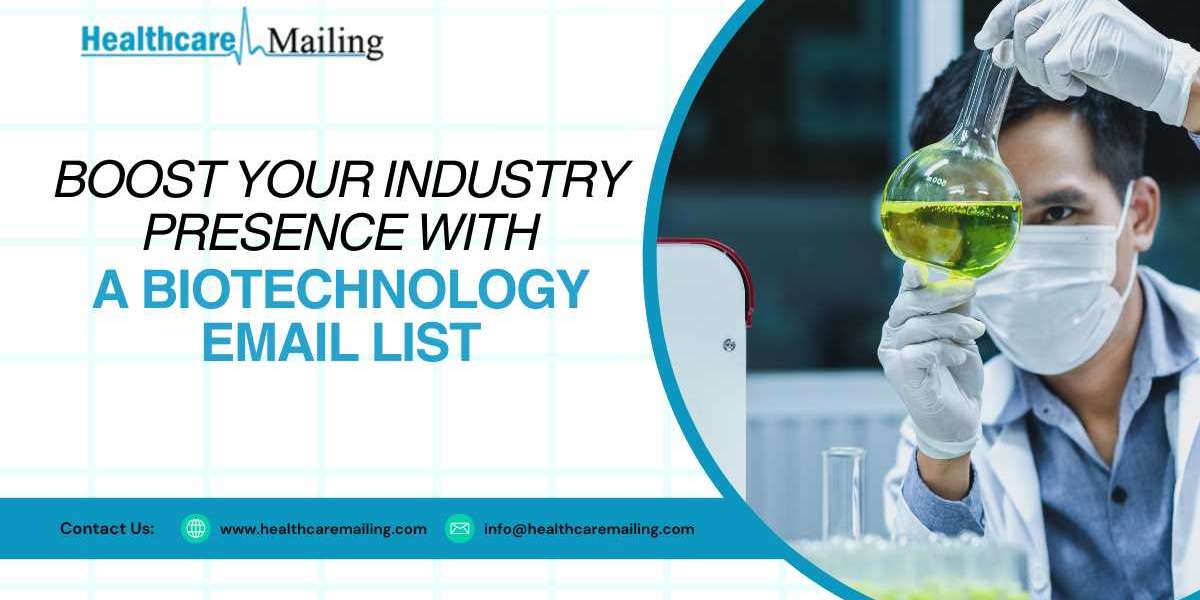 Boost Your Industry Presence with a Biotechnology Email List