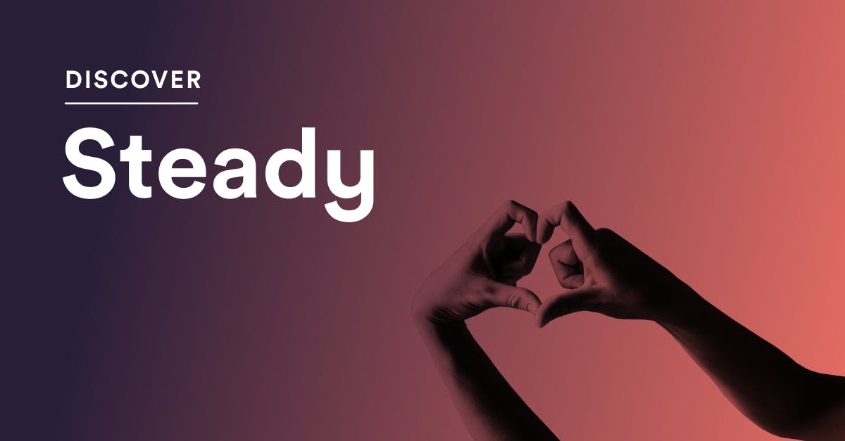 Discover your favorite creators on Steady | Steady – People-Powered Media