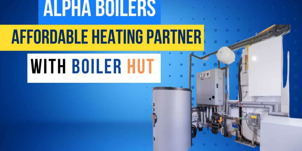 Alpha Boilers: Your Affordable Heating Partner with Boiler Hut