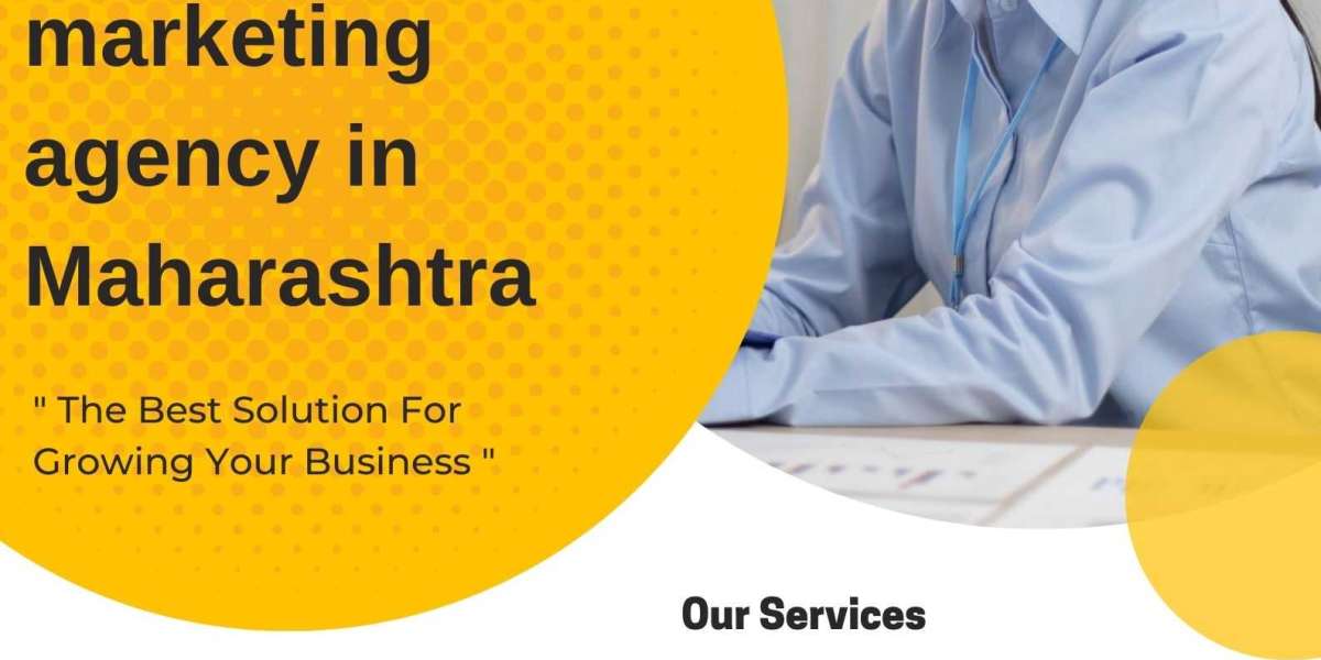 How to Choose the Best Digital Marketing Agency in Maharashtra