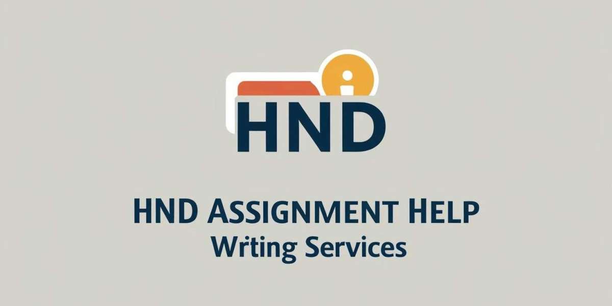 HND Assignment Writing Service in the UK: The Role of Online HND Assignment Help