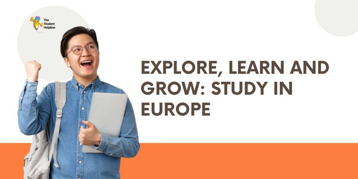 Explore, Learn, and Grow: Study in Europe