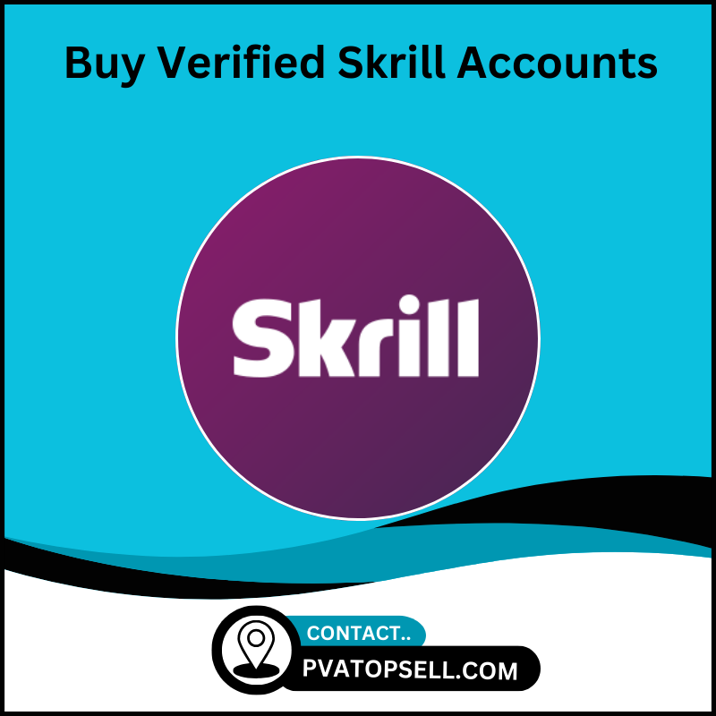 Buy Verified Skrill Accounts - 100% Authentic Docs, Safe for Use