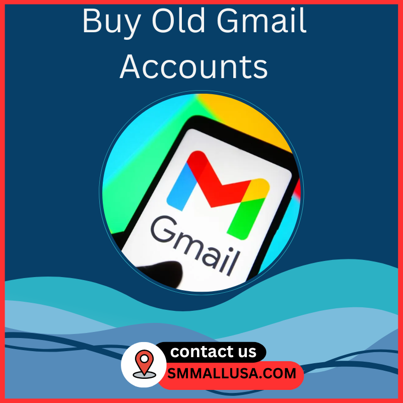 Buy Old Gmail Accounts - 100% Good, Safe for Use, USA, UK