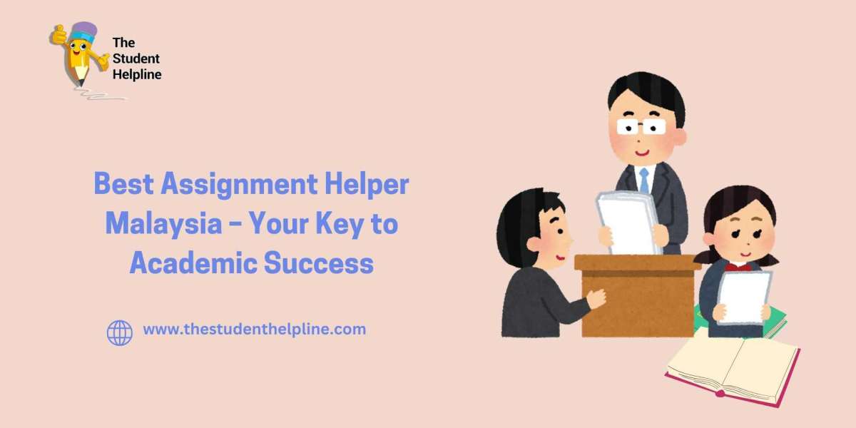 Best Assignment Helper Malaysia – Your Key to Academic Success