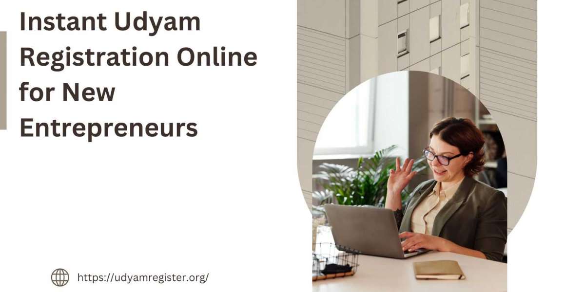 Instant Udyam Registration Online for New Entrepreneurs