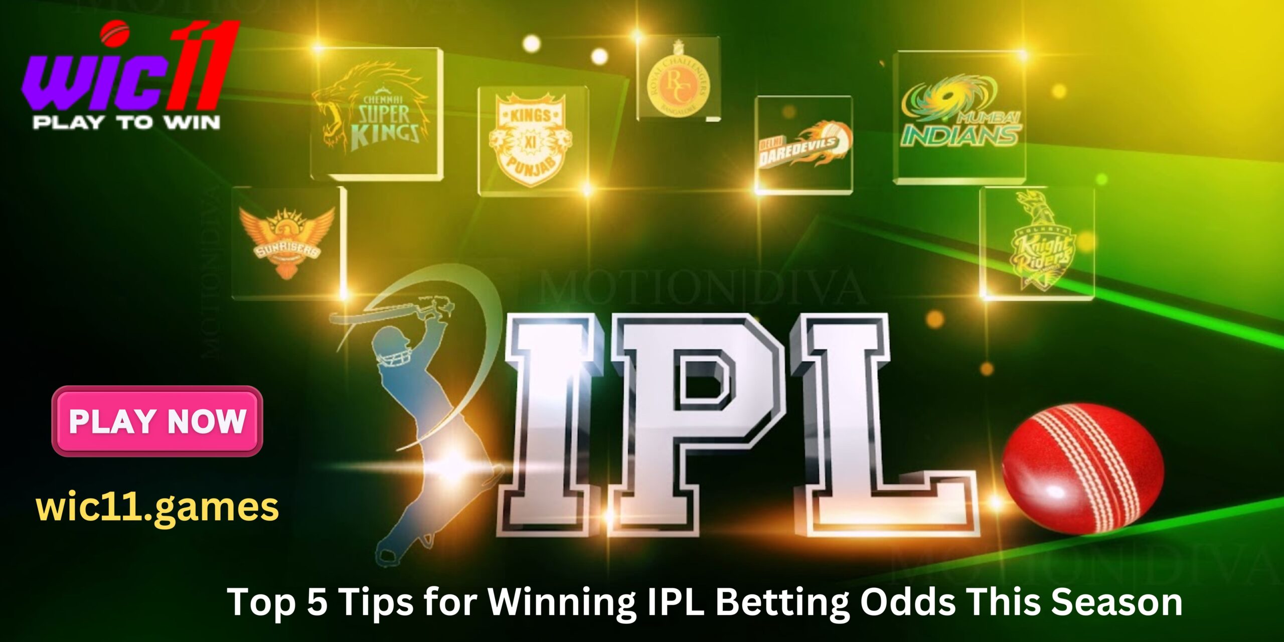 Top 5 Tips for Winning IPL Betting Odds This Season Wic11 Games