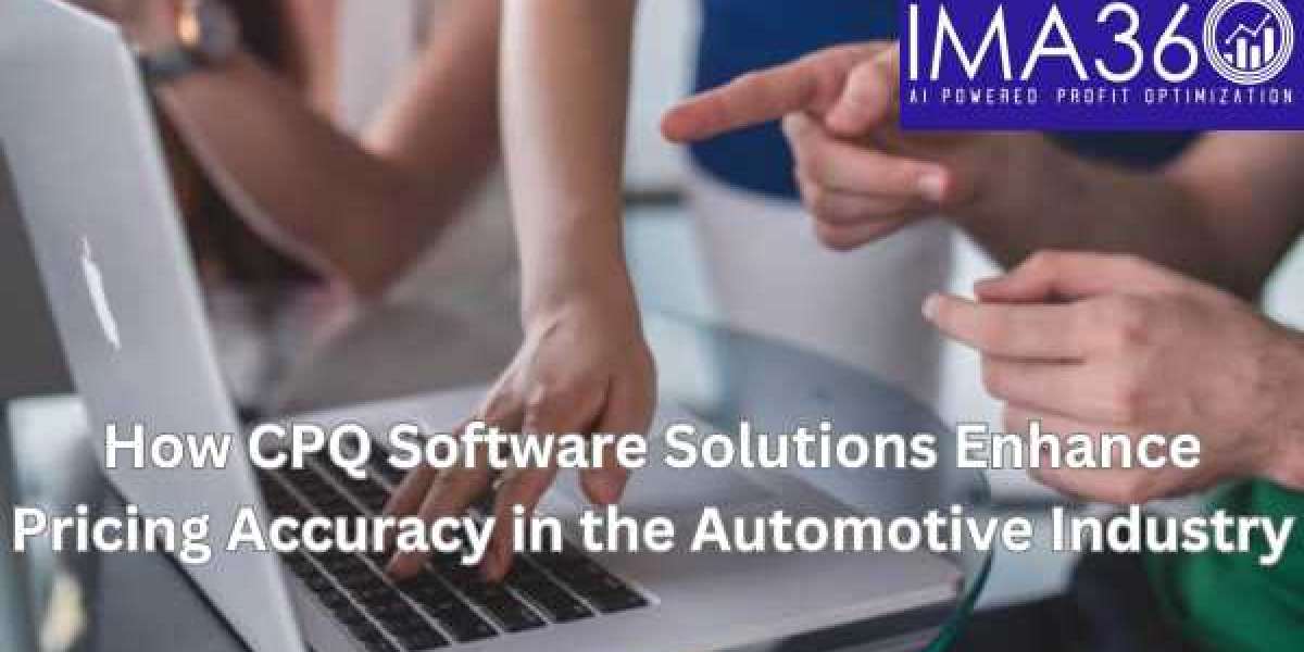 How CPQ Software Solutions Enhance Pricing Accuracy in the Automotive Industry