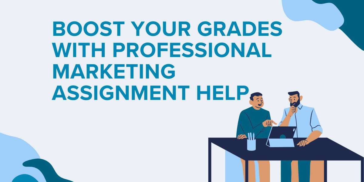 Boost Your Grades with Professional Marketing Assignment Help