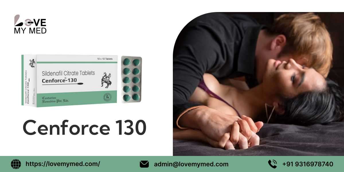 Cenforce 130 mg: A Game Changer in Erectile Dysfunction Treatment