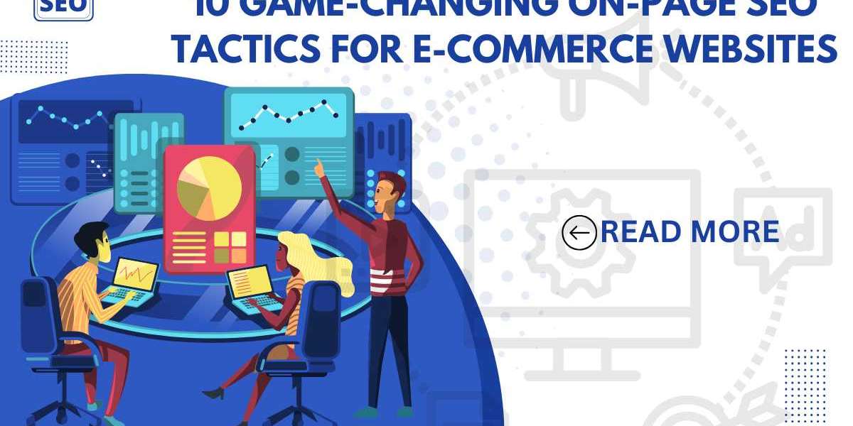 10 Game-Changing On-Page SEO Tactics for E-commerce Websites