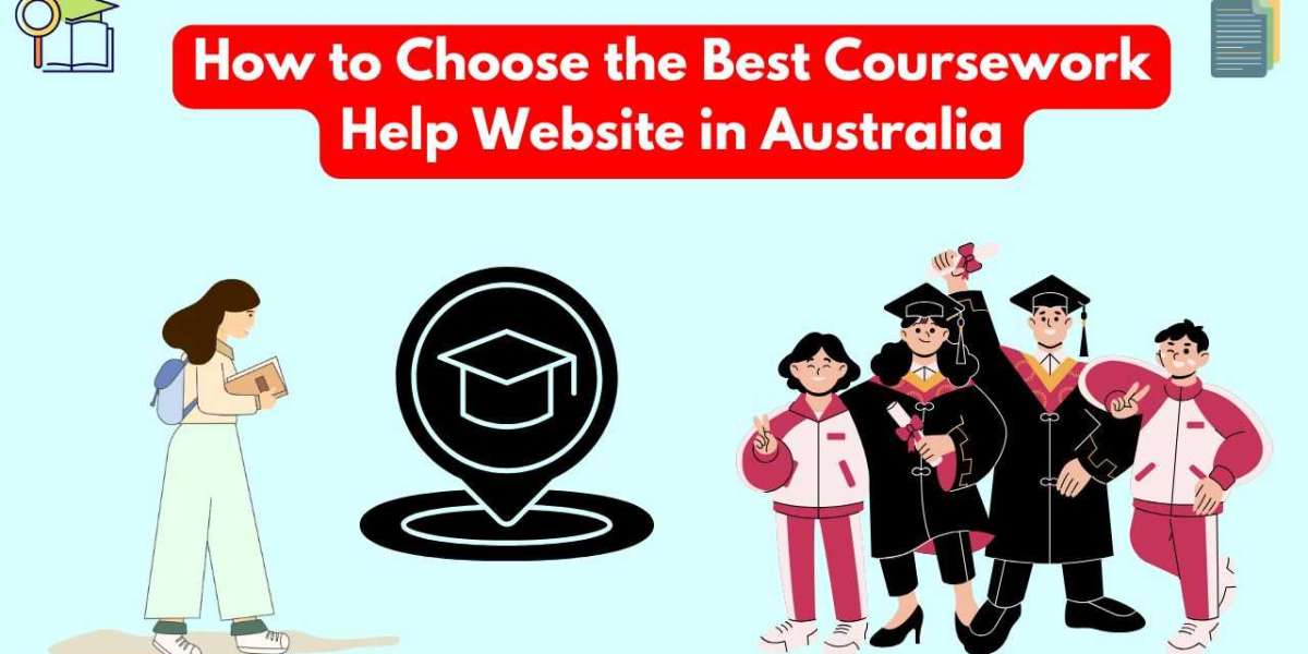 How to Choose the Best Coursework Help Website in Australia