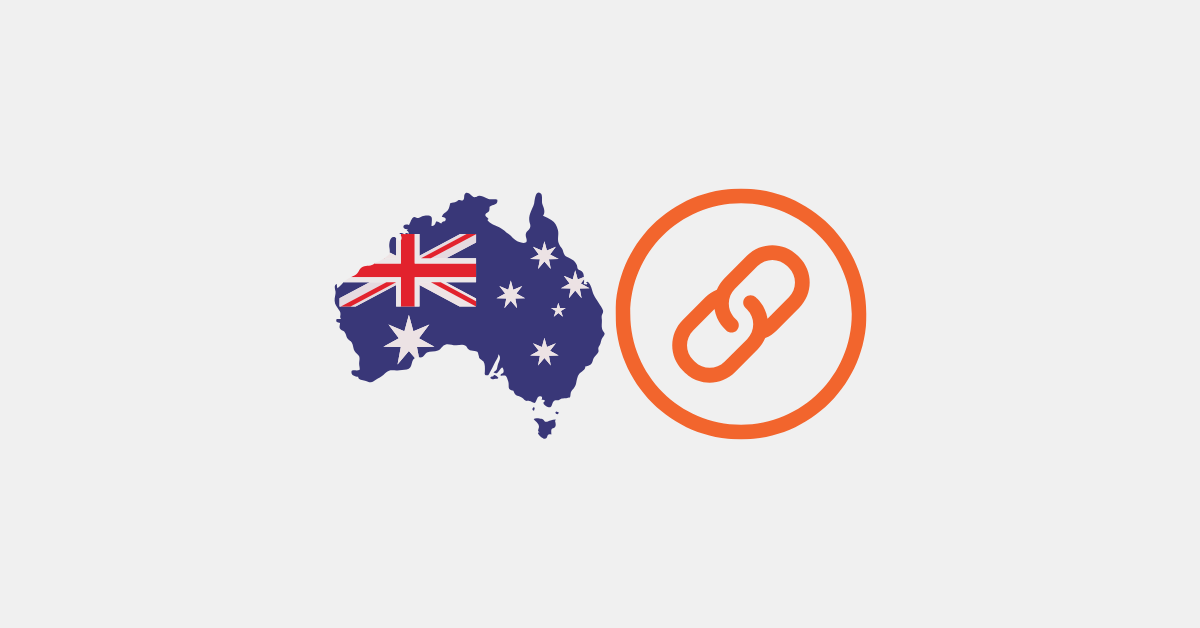 7 Ways to Get High-Authority Australian Backlinks